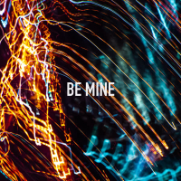 Be Mine (Single)