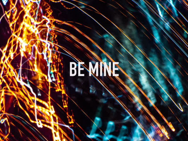 Be Mine (Single)