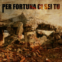 Per Fortuna Ci Sei Tu (Single)