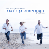 Todo Lo Que Aprendí de Ti (Para Mamá) (Single)