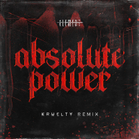 Absolute Power (Kruelty Remix) (Single)