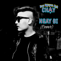Chạy Ngay Đi (Cover) (Single)