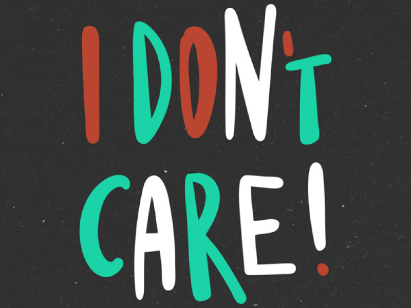 I Don't Care (Single)