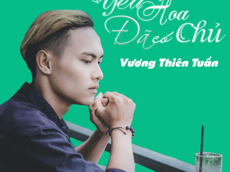 Yêu Hoa Đã Có Chủ (Single)