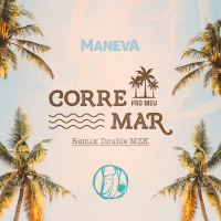 Corre Pro Meu Mar (Double MZK Remix) (Single)