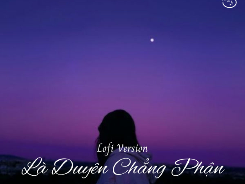 Là Duyên Chẳng Phận (Lofi Version) (Single)
