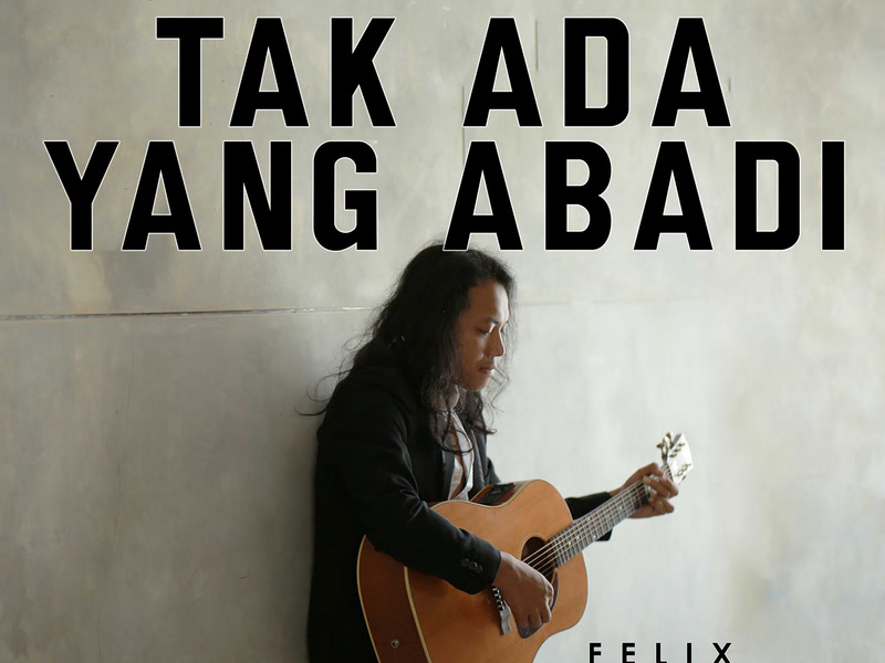 Tak Ada Yang Abadi (Single)