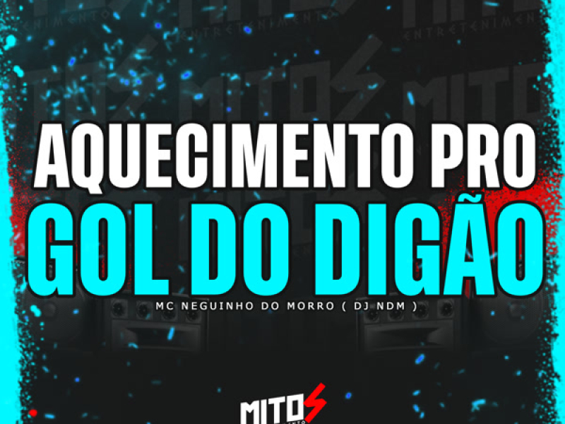 Aquecimento Pro Gol Do Digão (Single)