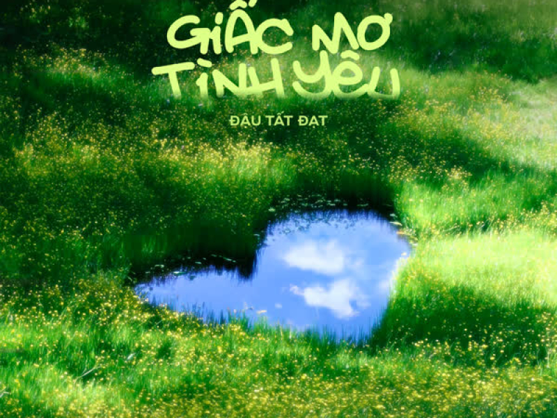 Giấc Mơ Tình Yêu (Single)