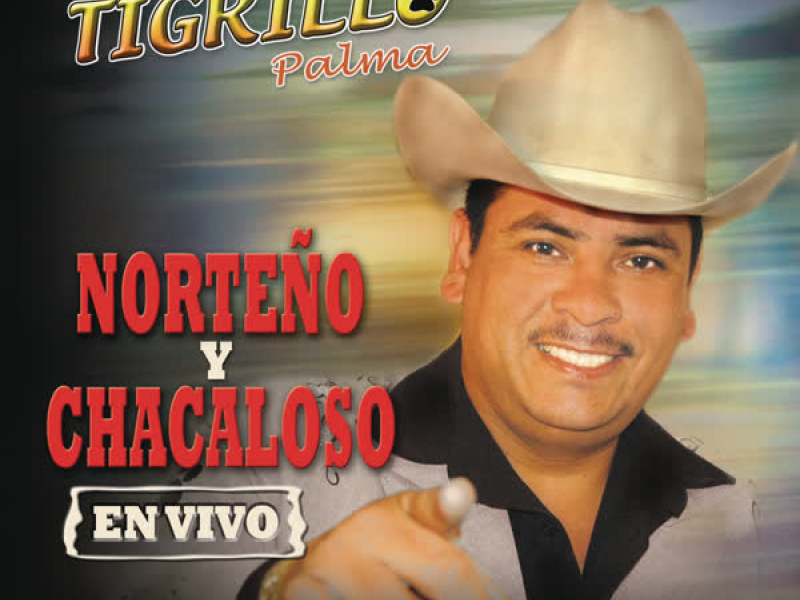 Norteño Y Chacaloso En Vivo