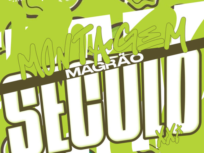 Montagem Magrão Seculo XXI (Single)