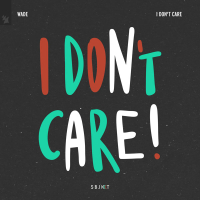 I Don't Care (Single)