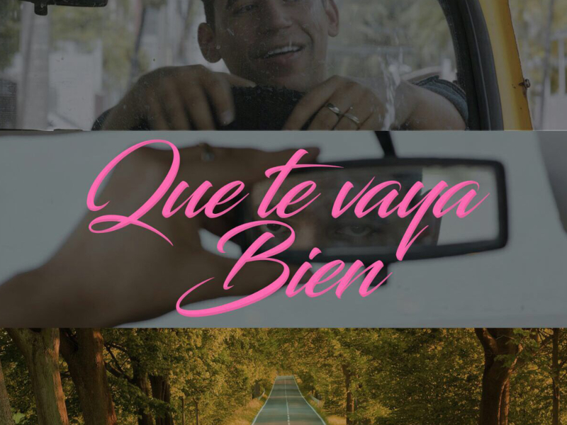 Que Te Vaya Bien (Single)