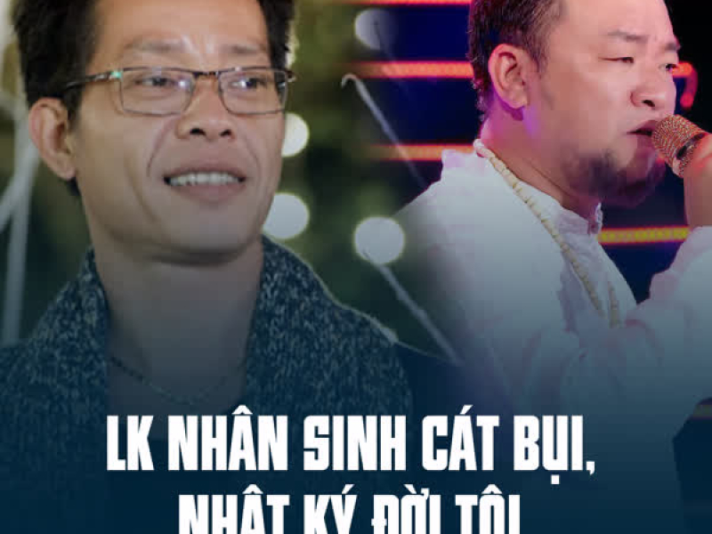 LK Nhân Sinh Cát Bụi, Nhật Ký Đời Tôi (Single)