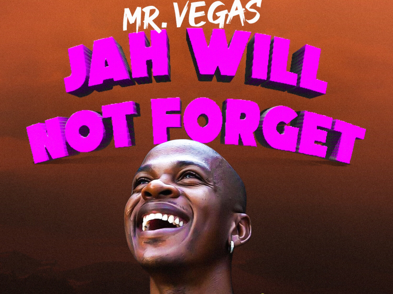 Jah Will Not Forget (Single)
