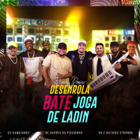 Desenrola Bate Joga de Ladin (Piseiro Remix) (Single)