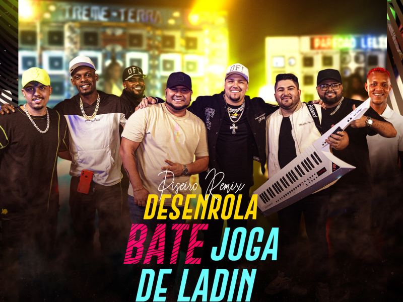 Desenrola Bate Joga de Ladin (Piseiro Remix) (Single)