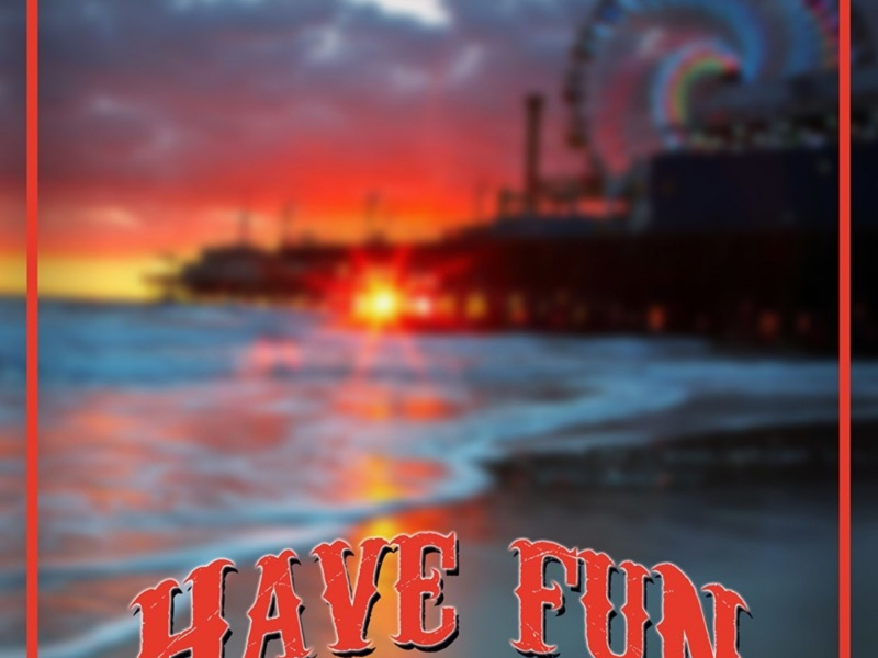 Have Fun (feat. 2tallin', Kinzie Rose & Vk)