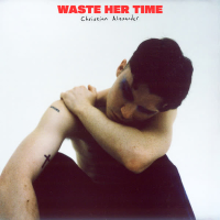 Waste Her Time (Single)