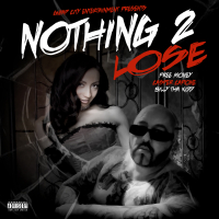 Nothing 2 Lose (feat. Free Money & Billy Tha Kidd) (Single)