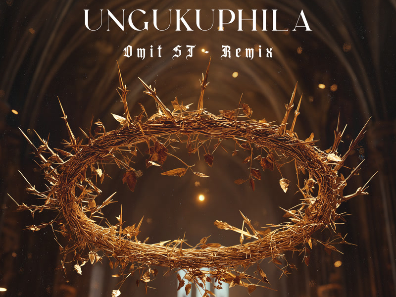Ungukuphila (Omit ST Remix) (Single)