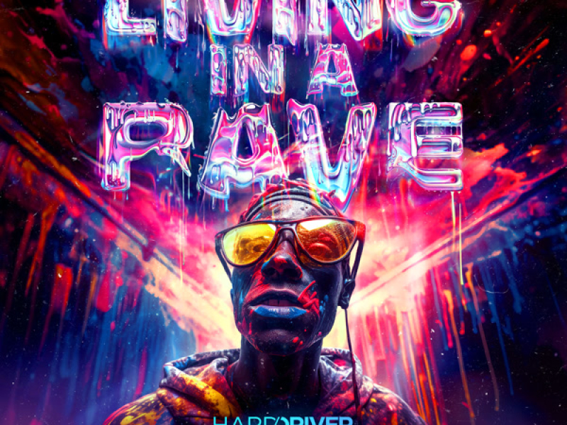 Living In A Rave (Single)