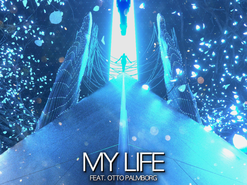 My Life (feat. Otto Palmborg) (Single)