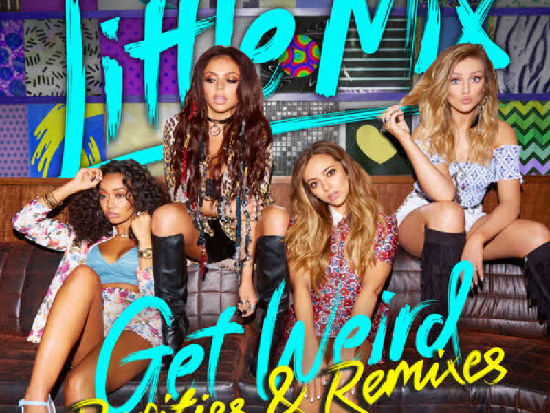 Get Weird - Rarities & Remixes