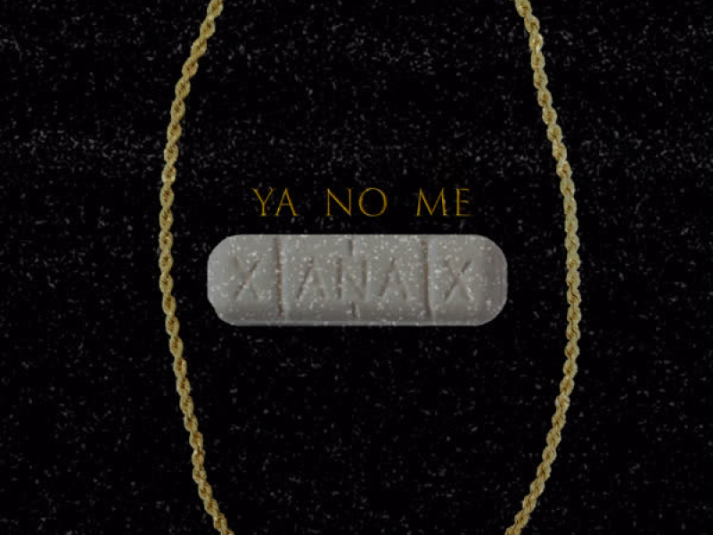 Ya No Me Xanax (Single)