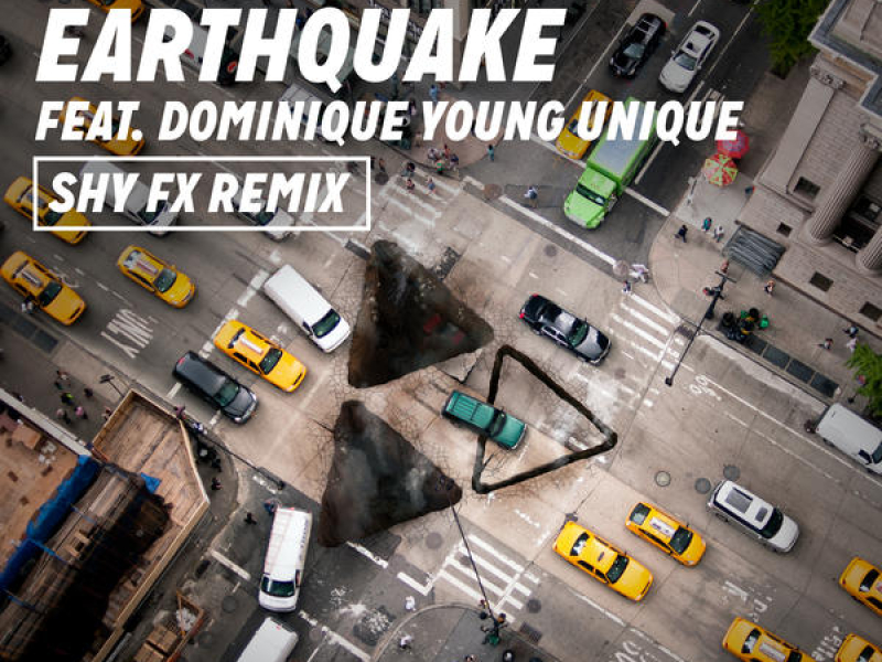 Earthquake (DJ Fresh vs. Diplo) (Shy FX Remix) (Single)