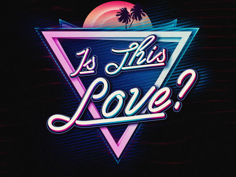 Is This Love? (Single)