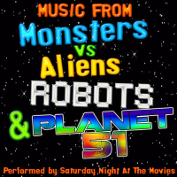 Music from Monsters vs Aliens, Robots & Planet 51