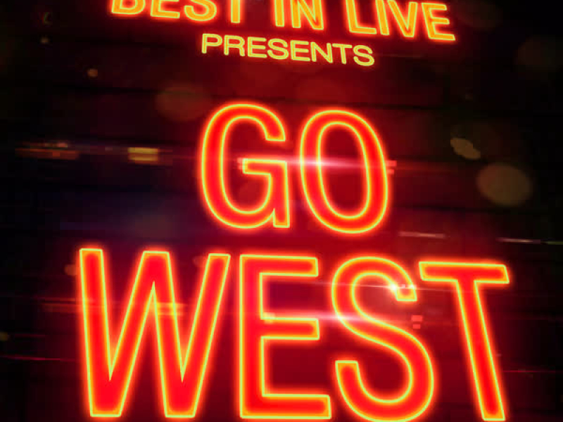 Best in Live: Go West