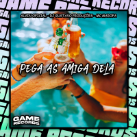 Pega As Amiga Dela (Single)