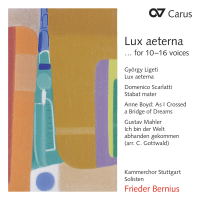 Lux aeterna ... for 10-16 parts. Werke von Ligeti, Scarlatti, Boyd und Mahler