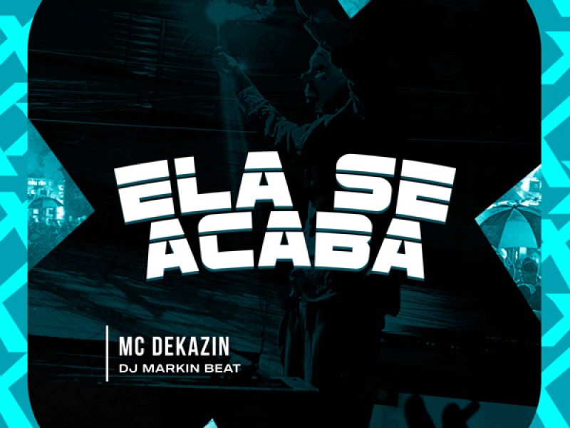Ela se acaba (Single)