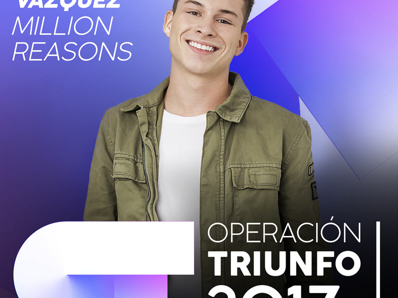 Million Reasons (Operacíon Triunfo 2017) (Single)