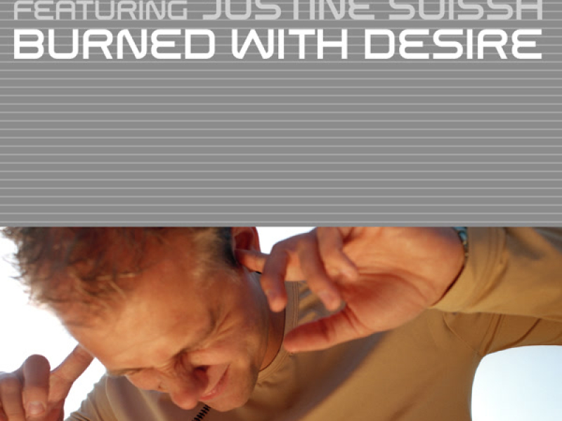 Burned With Desire (Single)