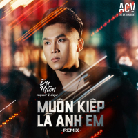 Muôn Kiếp Là Anh Em (Single)