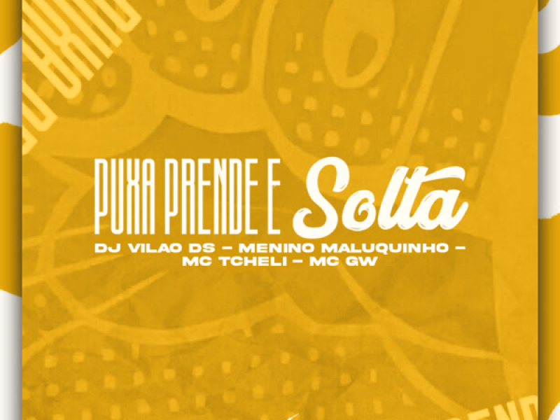 Puxa Prende e Solta (Single)