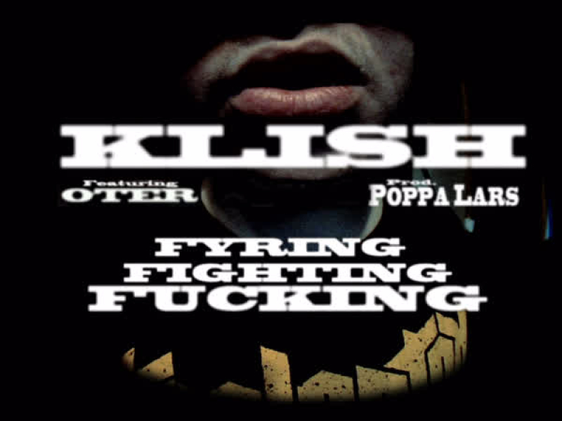 Fyring Fighting Fucking (feat.Oter) (Single)