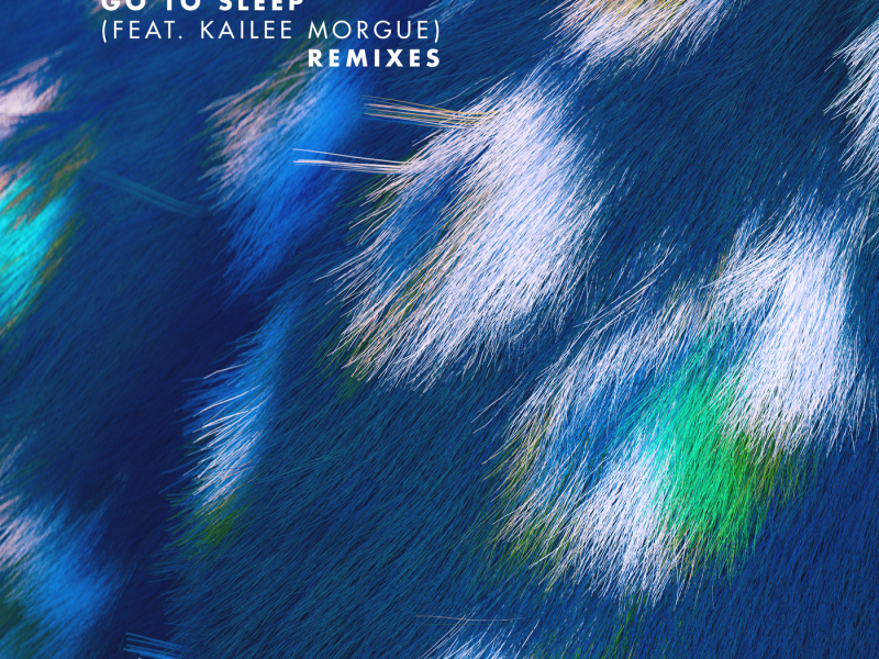 Go To Sleep (Remixes)