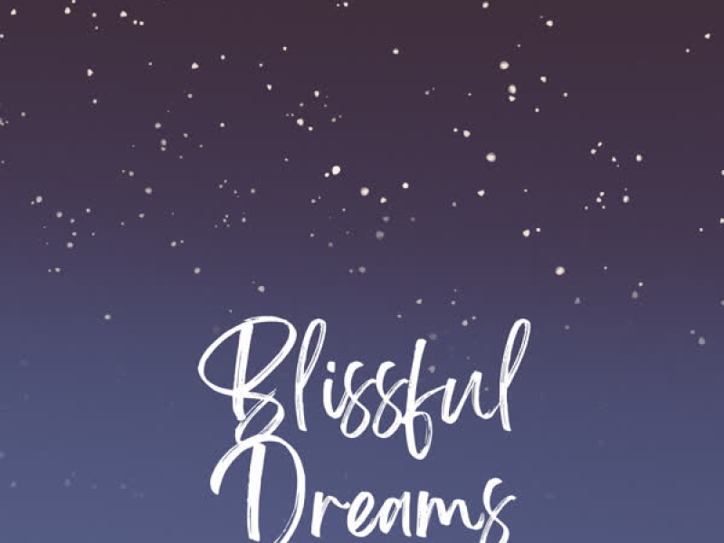 Blissful Dreams