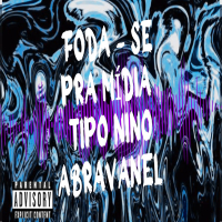 FODA - SE PRA MÍDIA - TIPO NINO ABRAVANEL (Single)