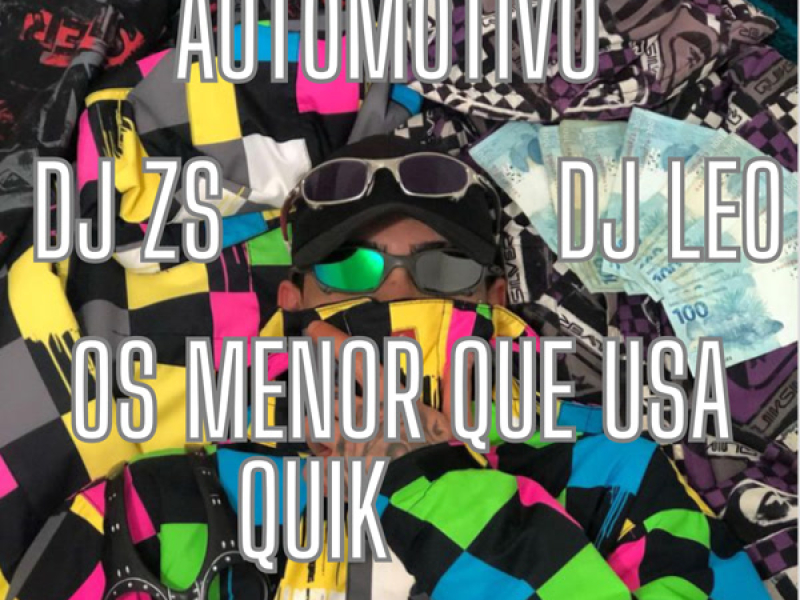 Automotivo Os menor que usa quik (Single)