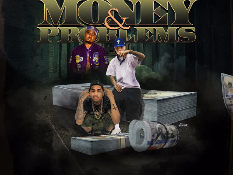 Money & Problems (feat. Lil Travieso & MoneySign Suede) (Single)