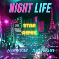 Night Life (feat. Jethro Sheeran & Alonestar) (Star remix) (Single)