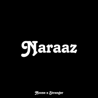 Naraaz (Single)