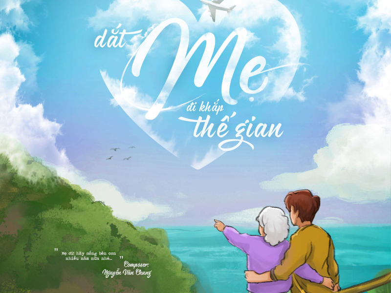 Dắt Mẹ Đi Khắp Thế Gian (Single)