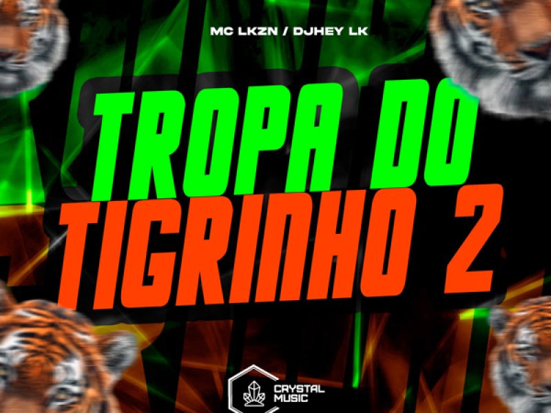 Tropa do Tigrinho 2 (Single)